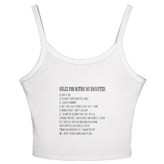 Fathers Day Rules For Dating My Daughter Daddy Women's Spaghetti Strap Tank Top