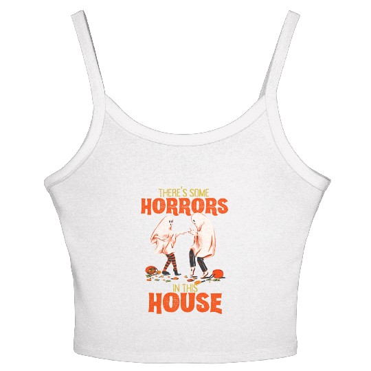 There's Some Horrors In This House Funny Halloween Women's Spaghetti Strap Tank Top
