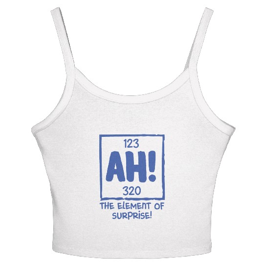 Ah The Element of Surprise Chemistry Science Humor Women's Spaghetti Strap Tank Top