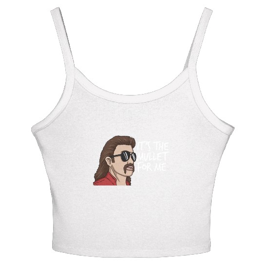 It's The Mullet For Me Mullet Redneck Men's Mullet Women's Spaghetti Strap Tank Top