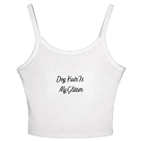 Dog hair is my glitter ,dogs lover , cute , bone Women's Spaghetti Strap Tank Top