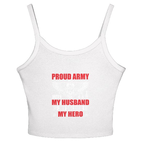 Proud Army Wife My Husband my Soldier My Hero Women's Spaghetti Strap Tank Top
