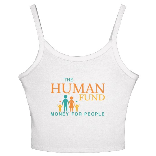 The Human Fund Money For People Women's Spaghetti Strap Tank Top