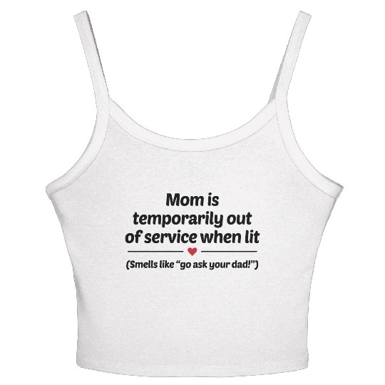 Go Ask Your Dad Women's Spaghetti Strap Tank Top