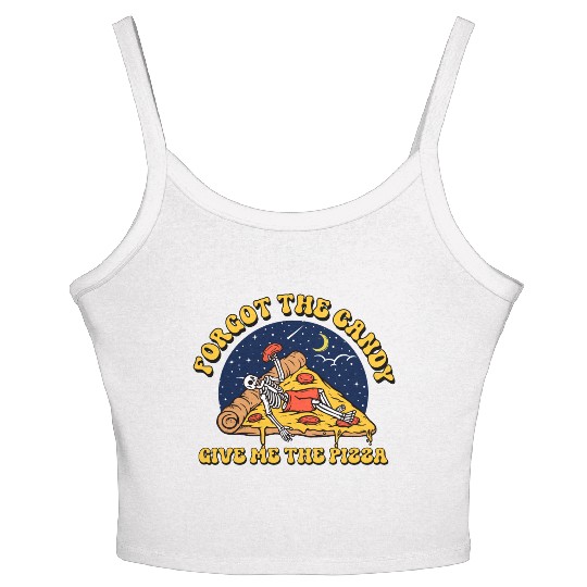 forget the candy give me the pizza Women's Spaghetti Strap Tank Top