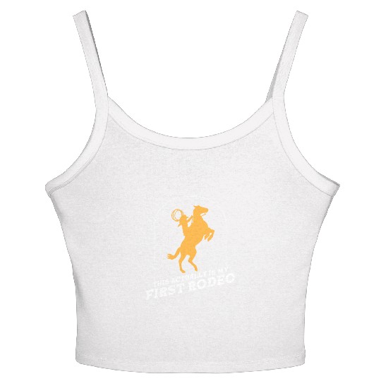 This Actually Is My First Rodeo Women's Spaghetti Strap Tank Top