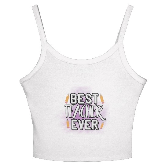 Best Teacher Ever Women's Spaghetti Strap Tank Top
