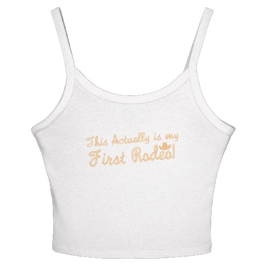 This Actually Is My First Rodeo Women's Spaghetti Strap Tank Top