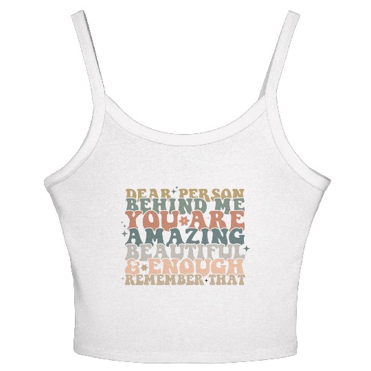Dear Person Behind Me Message back Women's Spaghetti Strap Tank Top