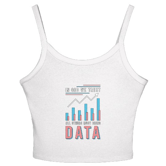 Data Analyst In God We Trust All Others Must Coder Women's Spaghetti Strap Tank Top