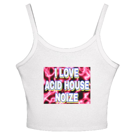 I LOVE ACID HOUSE NOIZE WHITE FONTS Women's Spaghetti Strap Tank Top