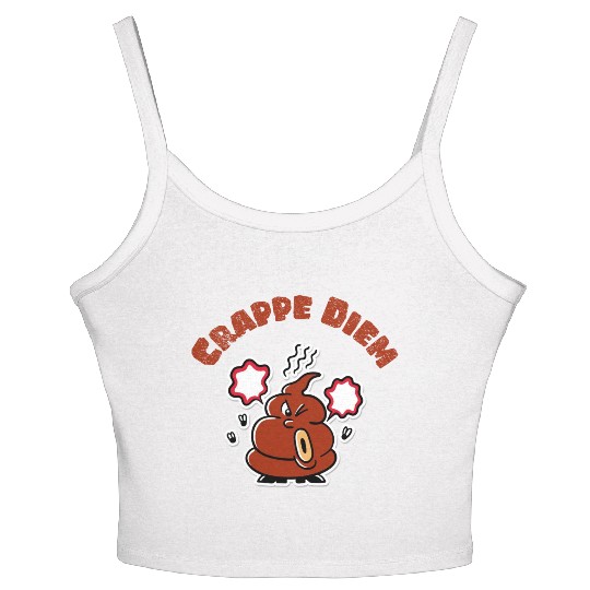 Crappe Diem Funny Carpe Diem Poop Women's Spaghetti Strap Tank Top