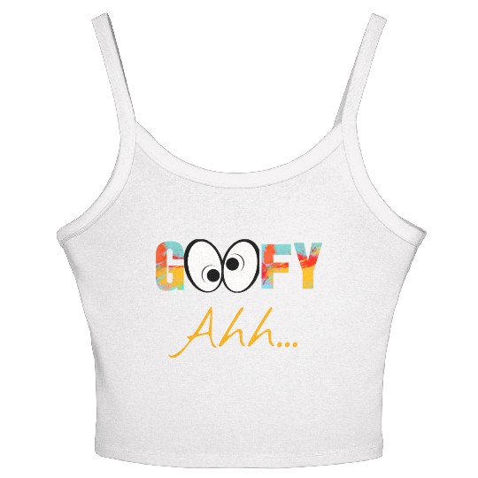 Funny GooFy Ahh Women's Spaghetti Strap Tank Top