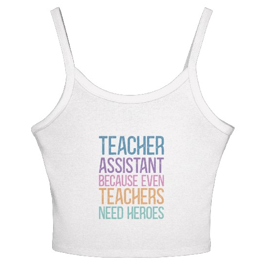 Teacher Assistant Women's Spaghetti Strap Tank Top