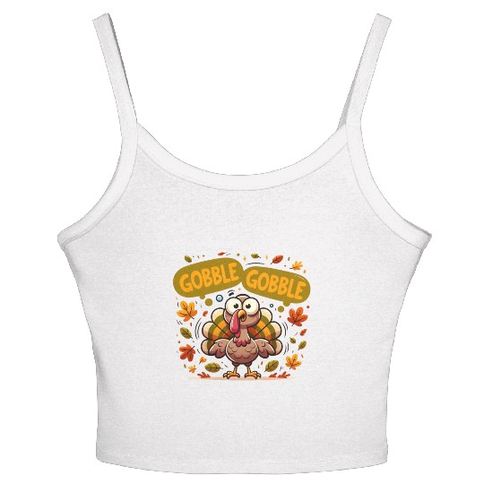 Fun Turkey Gobble Gobble for a Joyful Thanksgiving Women's Spaghetti Strap Tank Top