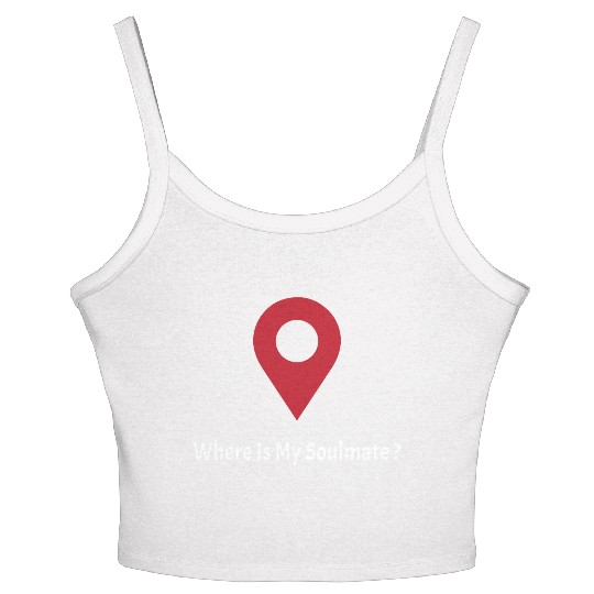 Where Is My SoulMate (white) Women's Spaghetti Strap Tank Top