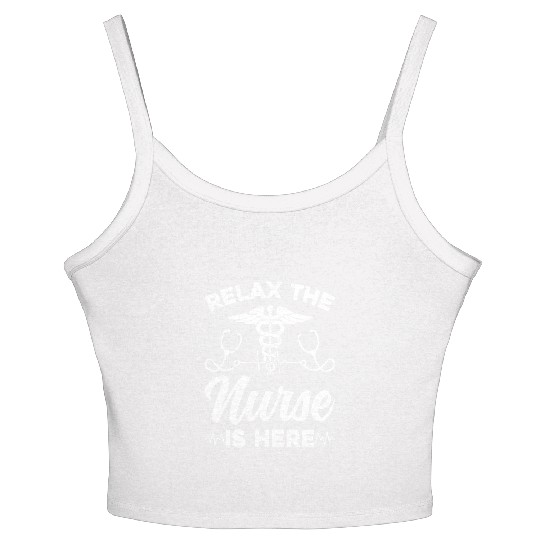 Relax The Nurse Is Here - Registered Nurse Hospita Women's Spaghetti Strap Tank Top
