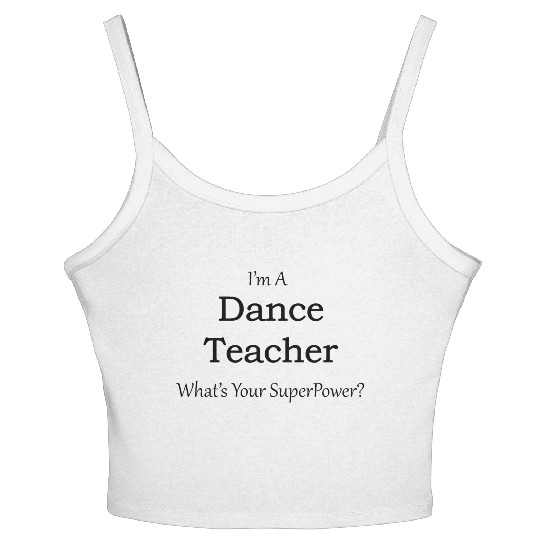 Dance Teacher Women's Spaghetti Strap Tank Top