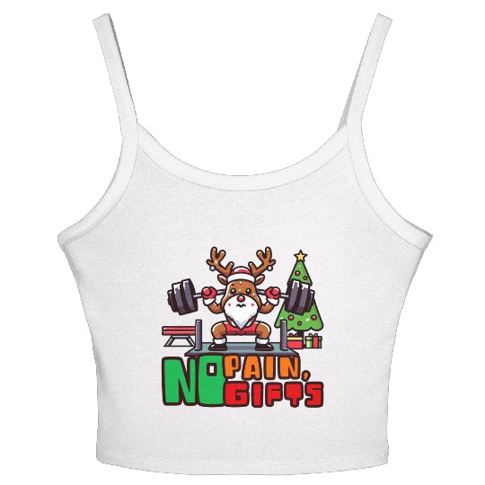 No pain no gifts funny reindeer Women's Spaghetti Strap Tank Top