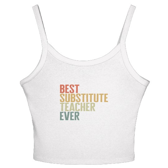 Teacher Women's Spaghetti Strap Tank Top, Best Substitute Teacher Ever