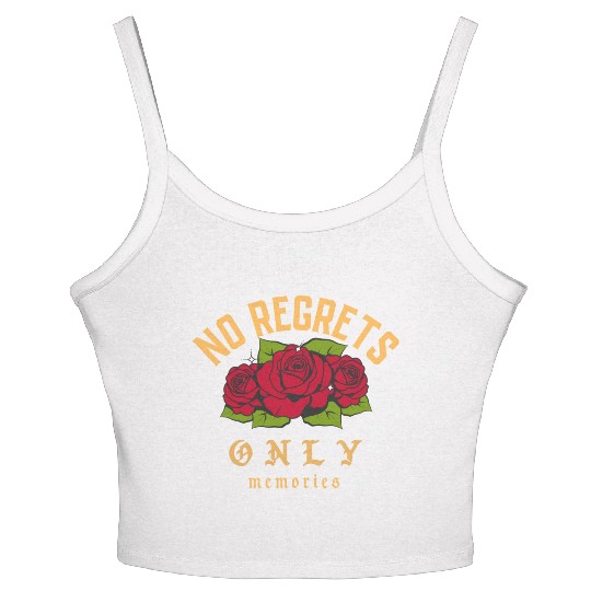 No Regrets only memories Women's Spaghetti Strap Tank Top
