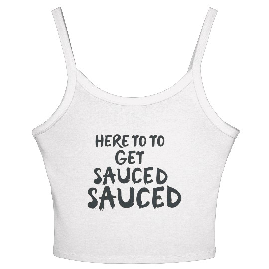 Here To Get Sauced Funny Cranberry Sauce Thanksgiv Women's Spaghetti Strap Tank Top