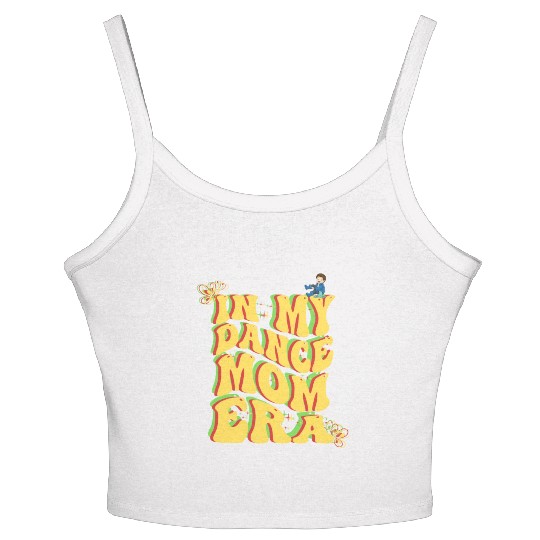 I love my dance mom era Women's Spaghetti Strap Tank Top