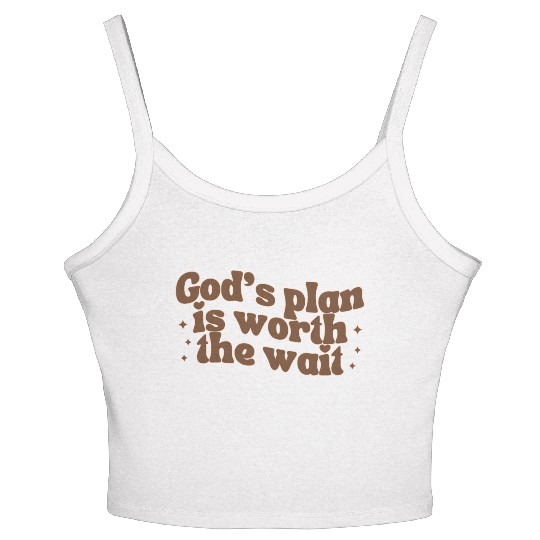 God's Plan Is Worth The Wait Women's Spaghetti Strap Tank Top