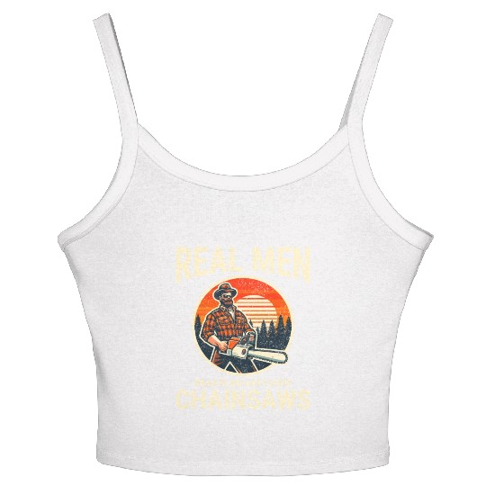 Lumberjack Woodworker Woodcutter Chainsaw Arborist Women's Spaghetti Strap Tank Top