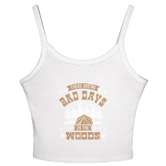 There are no bad days in the woods Women's Spaghetti Strap Tank Top