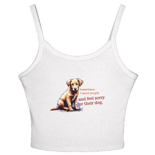 Snarky - Sometimes I feel Sorry for the Dog Women's Spaghetti Strap Tank Top