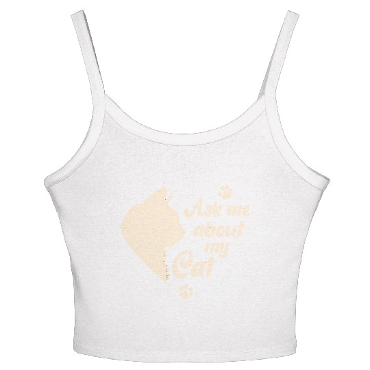 Ask Me About My Cat Lover Mom Gift Women's Spaghetti Strap Tank Top