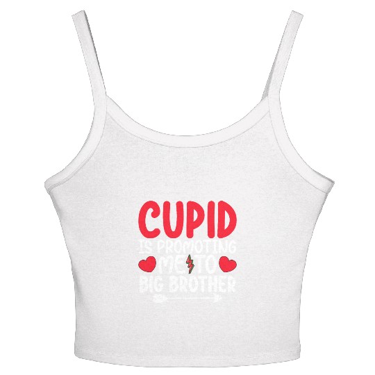 Cupid Is Promoting Me To Big Brother Valentines Women's Spaghetti Strap Tank Top