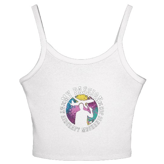Aircraft Mechanic My Passion My Airplane Mechanic Women's Spaghetti Strap Tank Top
