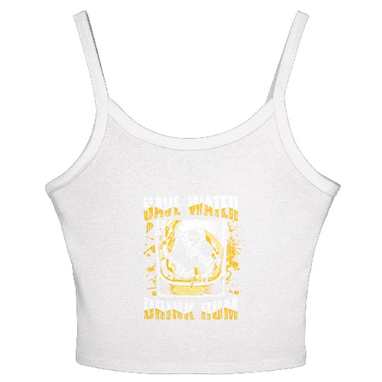 Save water drink rum | pub crawl drinking Women's Spaghetti Strap Tank Top