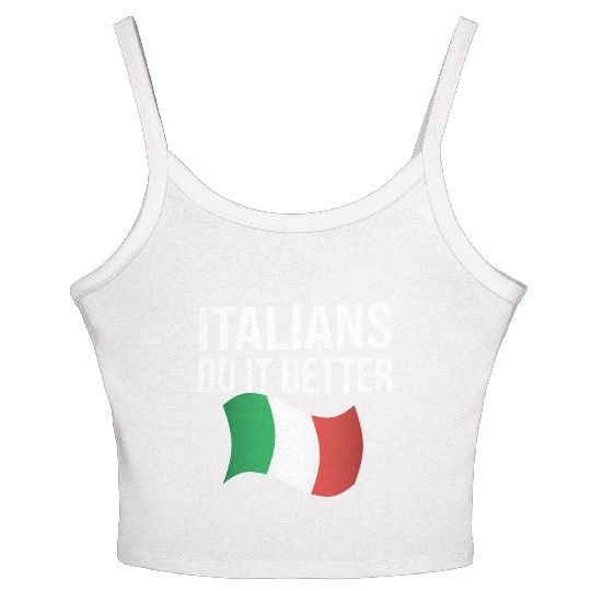 Italians do it better Women's Spaghetti Strap Tank Top
