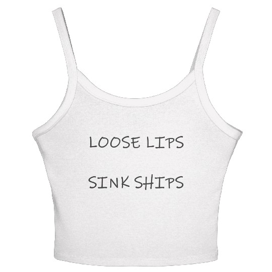 Loose lips sink ships Women's Spaghetti Strap Tank Top