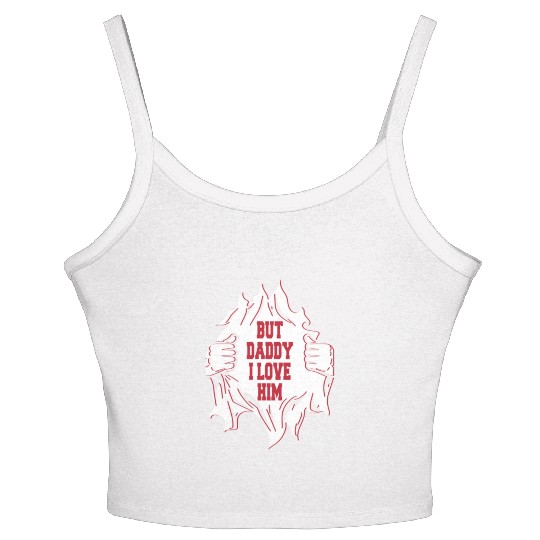 But Daddy I Love Him Hilarious Jokes203 Women's Spaghetti Strap Tank Top