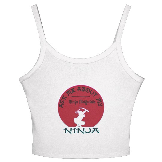 Ask Me About My Ninja Disguise Women's Spaghetti Strap Tank Top