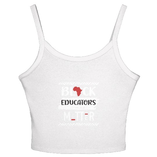Black Educators Matter African History Teacher Men Women's Spaghetti Strap Tank Top