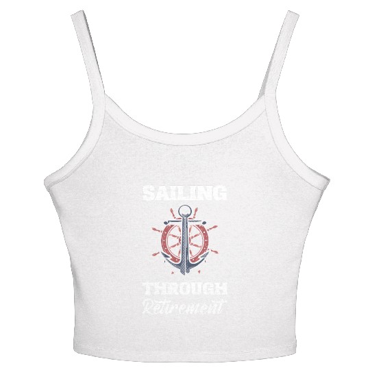 Sailing through Retirement Fisherman Gift Women's Spaghetti Strap Tank Top