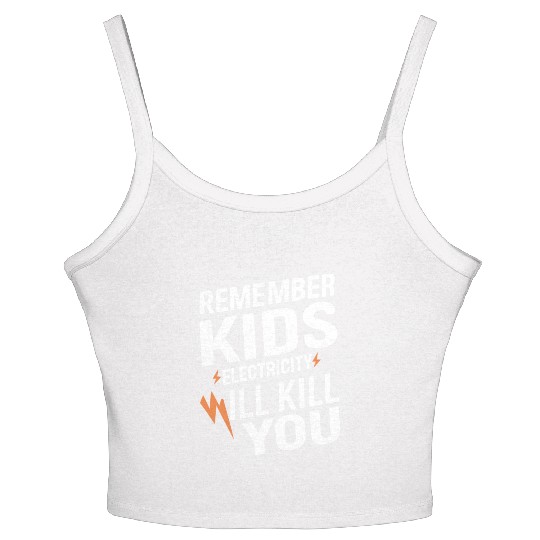 Remember Kids Safety Funny Electrician Caution Women's Spaghetti Strap Tank Top