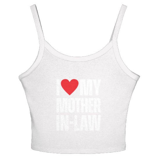 I Love My Mother in Law Women's Spaghetti Strap Tank Top