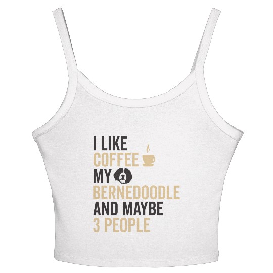 Bernedoodle Dog Owners Funny Coffee Lover Quote Women's Spaghetti Strap Tank Top