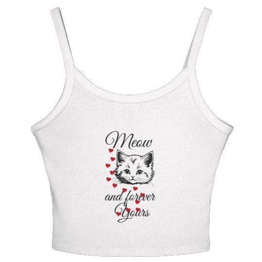 Meow And Forever Yours Valentines Day Kitten Women's Spaghetti Strap Tank Top