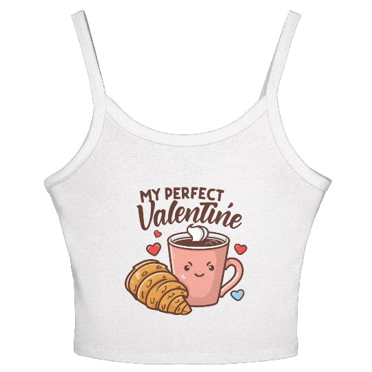 Coffee and Croissant | My Perfect Valentine Women's Spaghetti Strap Tank Top
