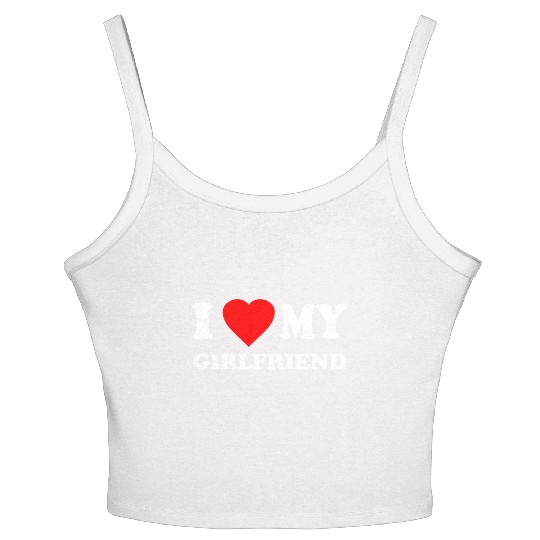 I Love My Girlfriend Valentines Women's Spaghetti Strap Tank Top