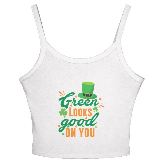 Green Looks Good On You St. Patrick's Day Women's Spaghetti Strap Tank Top