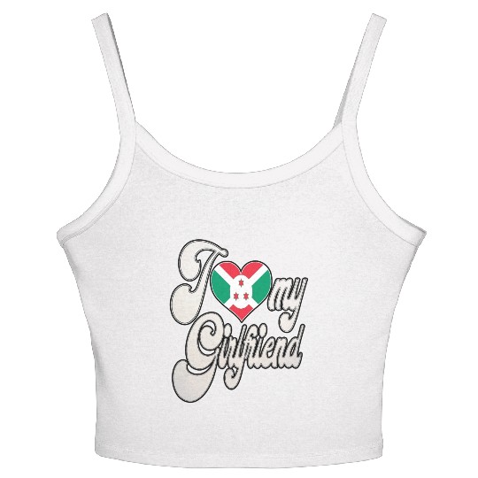 BurundiI Love My Burundian Girlfriend Women's Spaghetti Strap Tank Top