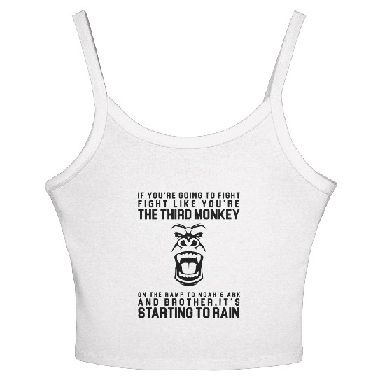 Fight Like The Third Monkey On Noah s Ark Women's Spaghetti Strap Tank Top